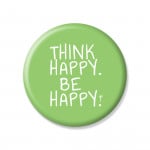 YM Sketch-Think Happy Be Happy Button Pin