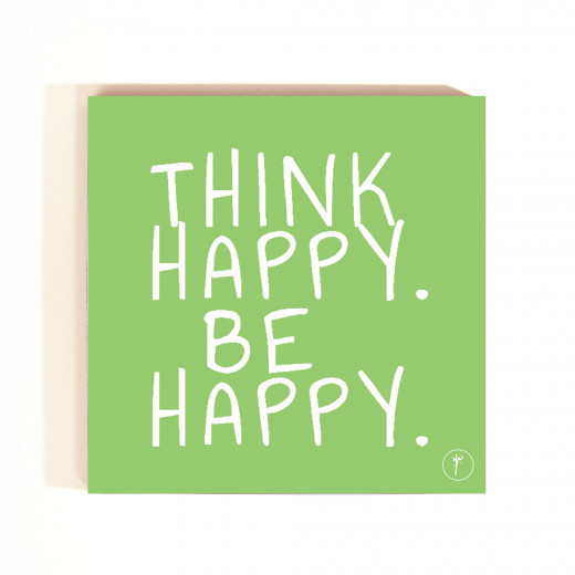 Think Happy , Be Happy Coasters