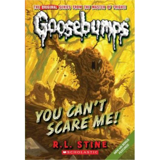 Goosebumps: You Can't Scare Me