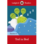 Ladybird Readers Starter Level A : Ted in Bed SB