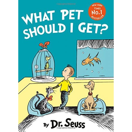 Dr.Seuss's What Pet Should I Get?