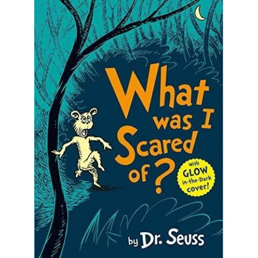 Dr.Seuss's What Was I Scared Of?