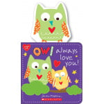 Scholastic: Owl Always Love You!