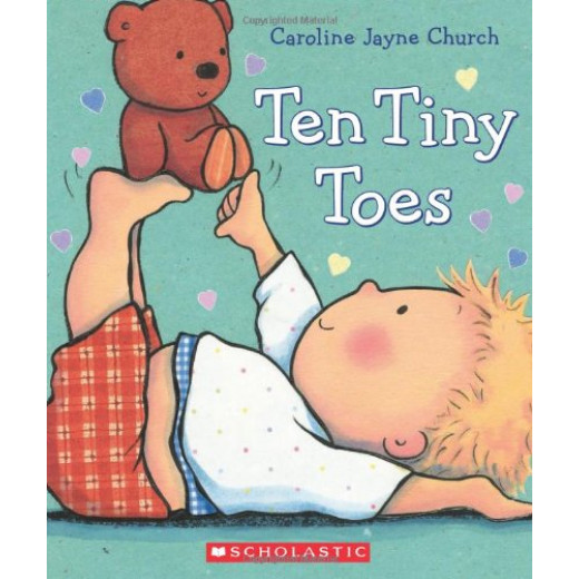 Scholastic: Ten Tiny Toes By Caroline Jayne Church