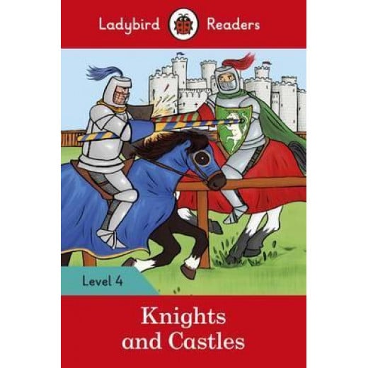 Ladybird Readers Level 4 : Knights and Castles SB