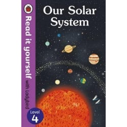Our Solar System - Read It Yourself with Ladybird Level 4 Hardcover, 48 Pages
