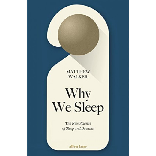 Penguin: Why We Sleep: The New Science of Sleep and Dreams