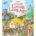 Usborne - Look Inside Living Long Ago