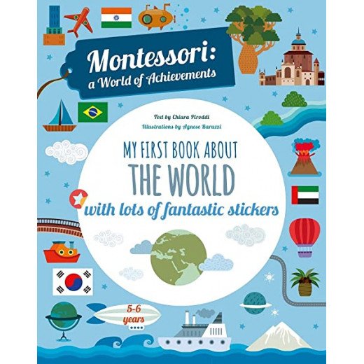 White Star - My First Book About the World with lots of fantastic stickers : Montessori World of Achievements