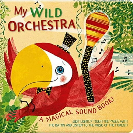 White Star - My Wild Orchestra: A Magical Sound Book