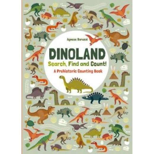 White Star - Dinoland: Search, Find, Count: A Prehistoric Counting Book