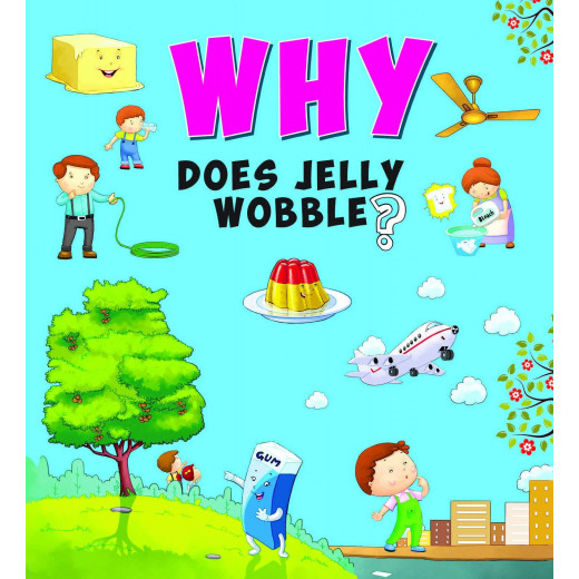 OM Kids- Why Does Jelly Wobble?