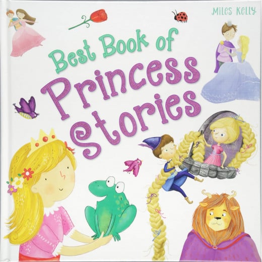 Miles Kelly - Best Book of Princess Stories
