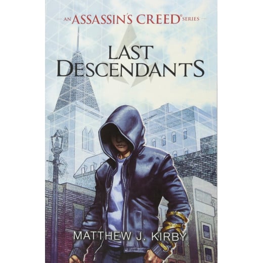 Scholastic: an Assassin's Creed Series : Last Descendants