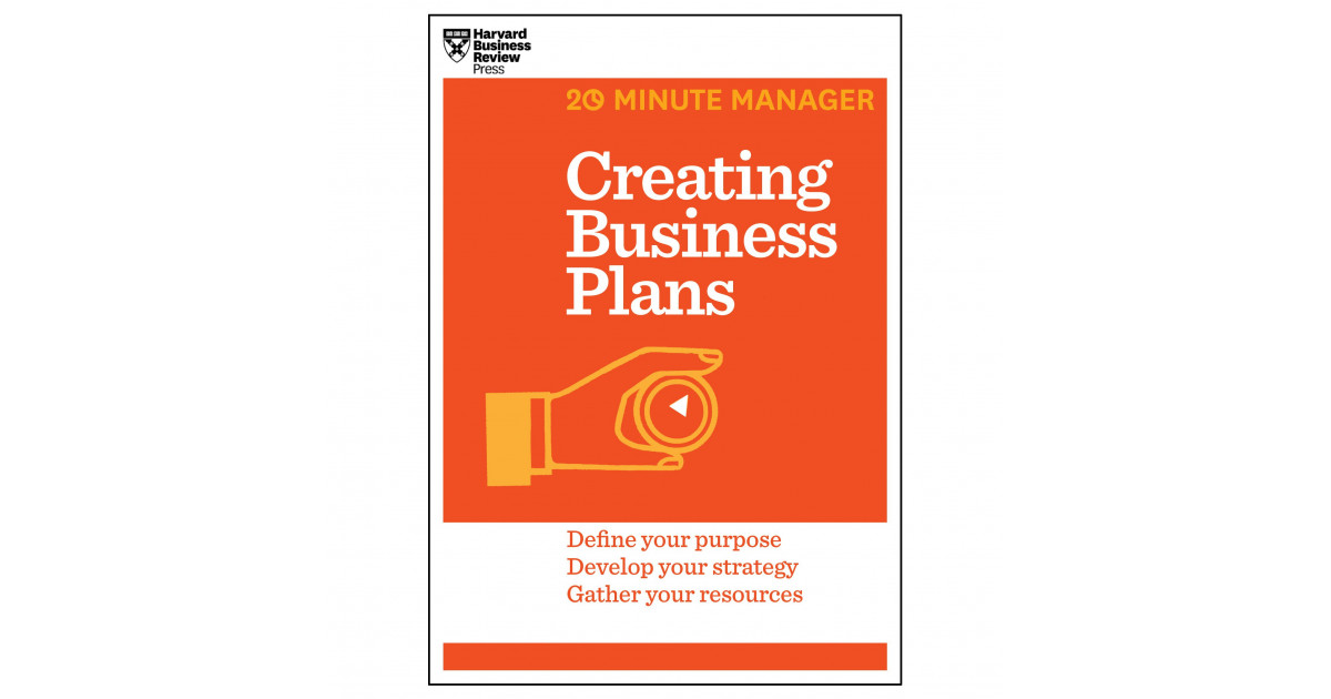 creating business plans (hbr 20 minute manager series) pdf