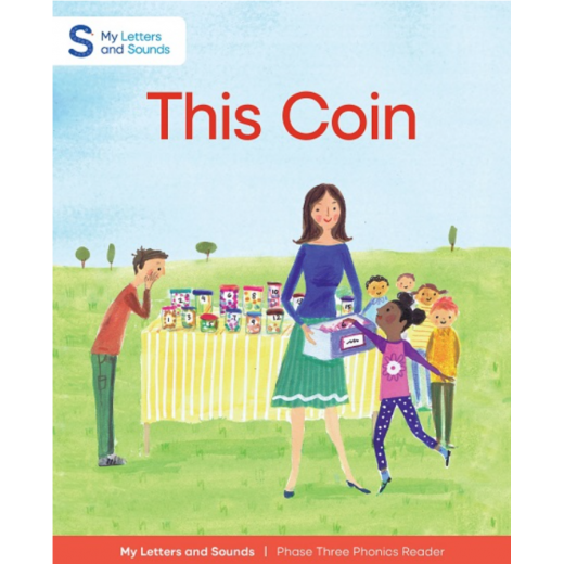 This Coin: My Letters and Sounds Phase Three Phonics Reader